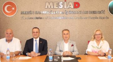 CHP MERSİN İL BAŞKANI KORAL ÖMÜR’DEN MESİAD’A ZİYARET