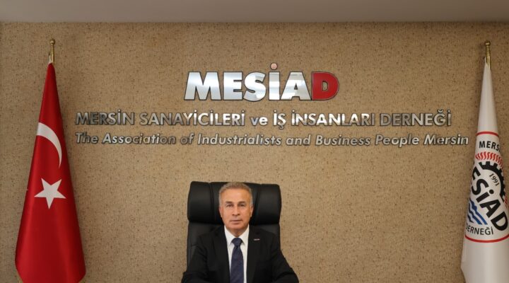 MESİAD Başkanı Adnan Gündoğdu: “Mersin’in ihracat başarısını kalıcı bir üretim ve yatırım gücüne dönüştürmeliyiz”
